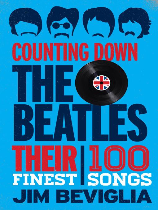 Title details for Counting Down the Beatles by Jim Beviglia - Available